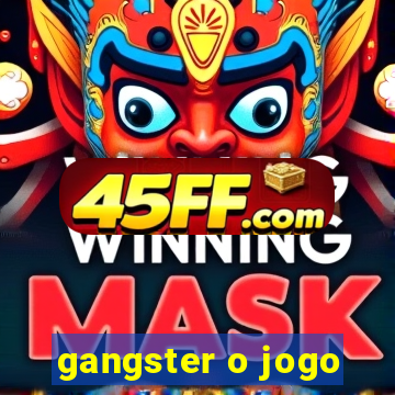 gangster o jogo